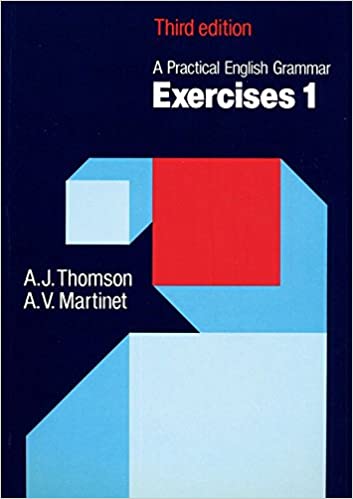 A Practical English Grammar Exercises One 3rd Edition By AJ Thomson AV Martinent