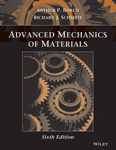 Advanced Mechanics Of Materials 6th Editon by Arthur P Boresi