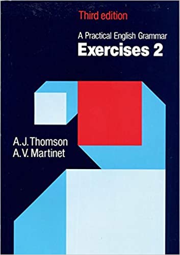 A Practical English Grammar Exercises Two 3rd Edition By AJ Thomson AV Martinent