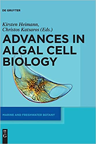 Advances in Algal Cell Biology by Kirsten Heimann