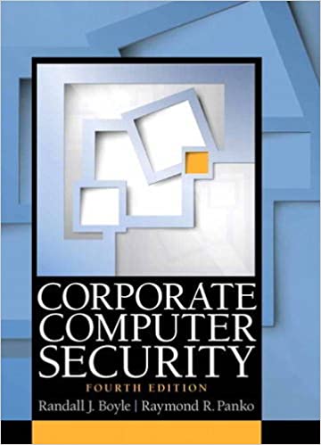 Corporate Computer And Network Security 4th By Randall Boyle Raymond Panko