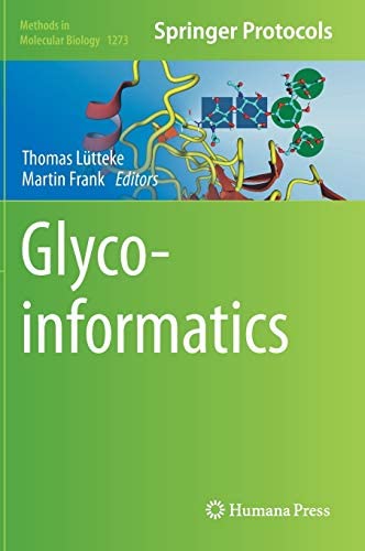 Glyco Informatics By Thomas Lutteke & Martin Frank