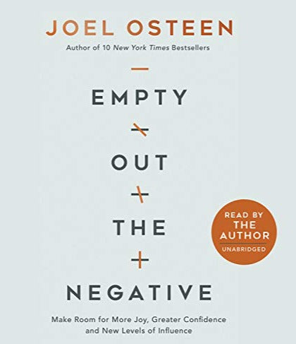 Empty Out The Negative Joel Osteen By Joel Osteen