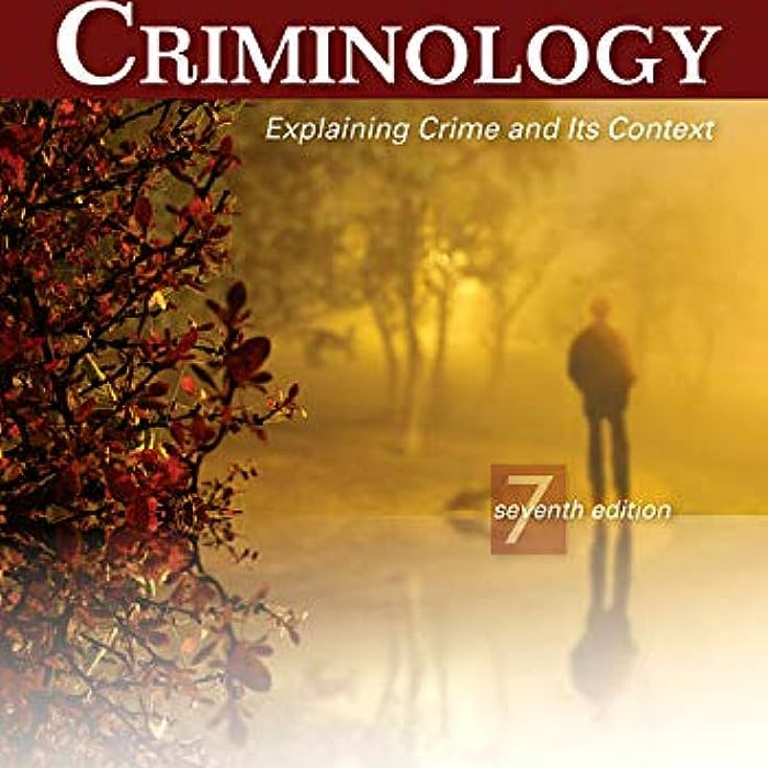 Criminology Explaining Crime And Its Context 7th Edition By Stephen E Brown Finn & Aage Esbensen & Gilbert Geis