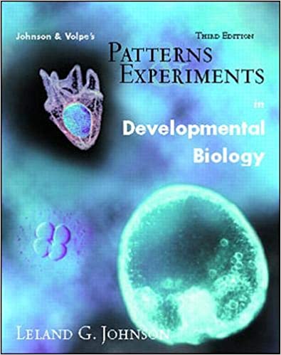 Patterns Experiments In Developmental Biology 3rd  Edition Leland G Johnson