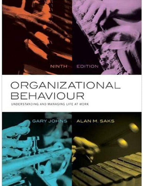 Organizational Behaviour Understanding and Managing 9th Edition By Gary Johns