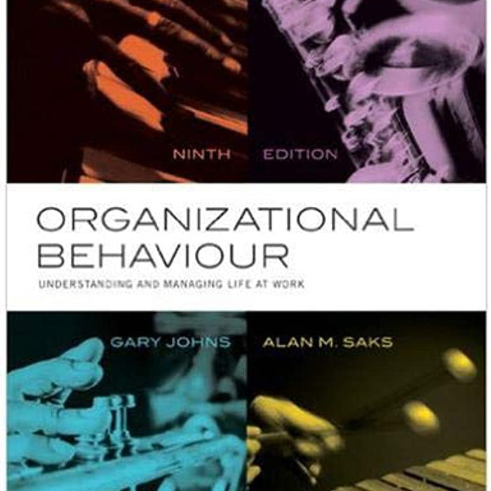Organizational Behaviour Understanding and Managing 9th Edition By Gary Johns