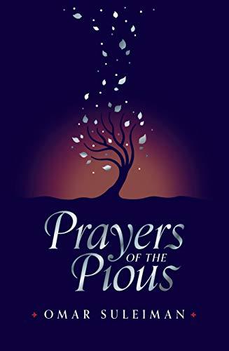 Prayers Of The Pious By Omar Suleiman