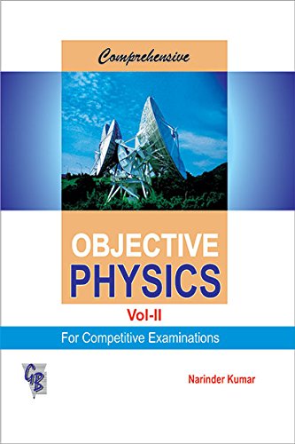  Comprehensive Objective Physics Vol. II For Competitive Examinations