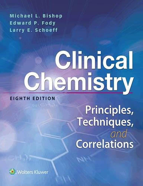 Clinical Chemistry 8th Edition by Michael L. Bishop (Author)