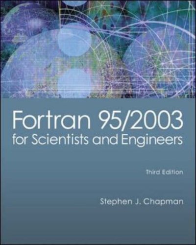 Fortran 95 2003 For Scientists And Engineers By Stephen J Chapman