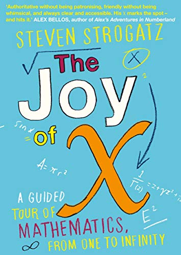 The Joy of X A Guided Tour of Mathematics by Steven Strogatz 