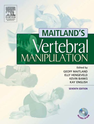 Maitlands Vertebral Manipulation 7th Edition by Goff Maitland