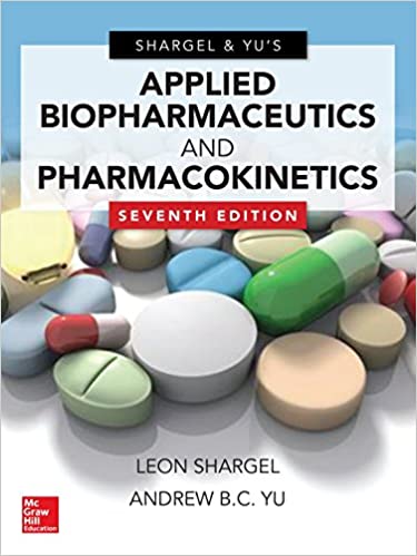 Applied Biopharmaceutics & Pharmacokinetics 7th Edition BY Leon Shargel Andrew BC YU