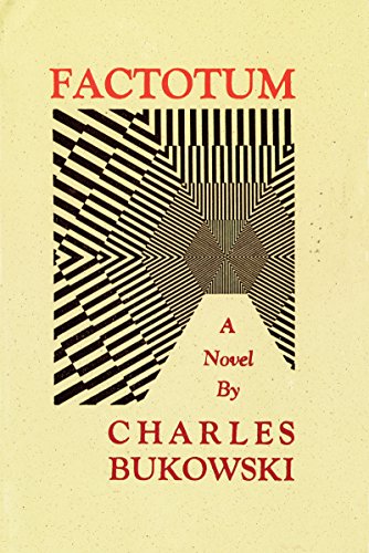 Factotum: A Novel by Charles Bukowski 