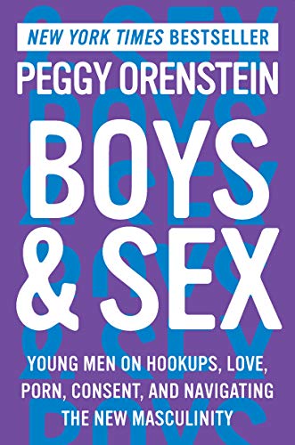 Boys And Sex Young By Peggy Orenstein