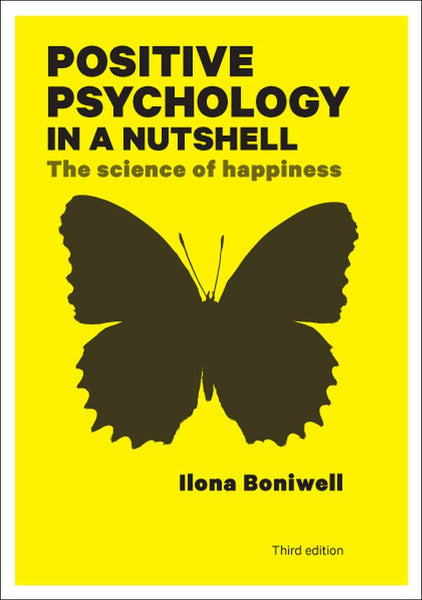 Positive Psychology In A Nutshell 3rd Edition by Boniwell 