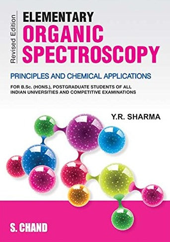 Elementary Organic Spectroscopy by Y.R. Sharma