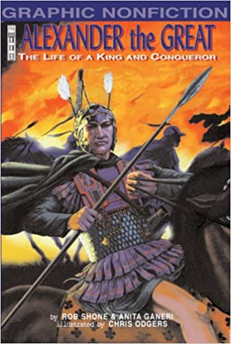 Alexander The Great (Grephical) By Rob Shone & Anita Ganeri