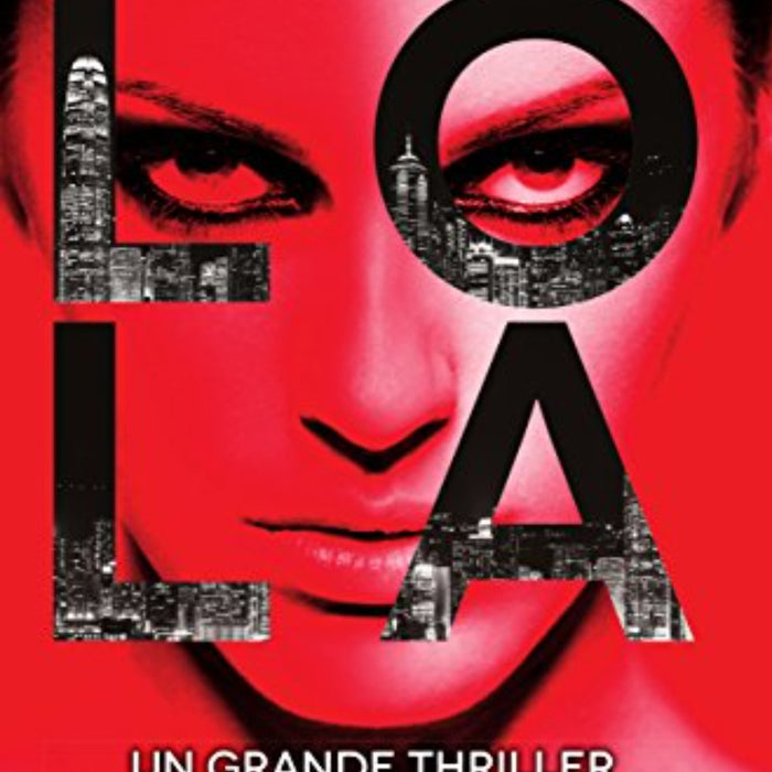 Lola: A Novel 