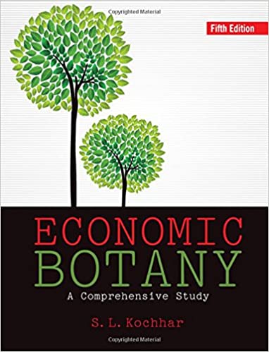 Economic Botany A Comprehensive Study 5th Edition By SL Kochhar