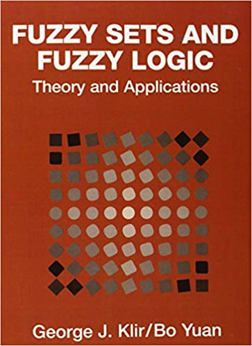 Fuzzy Sets and Fuzzy Logic Theory And Applications