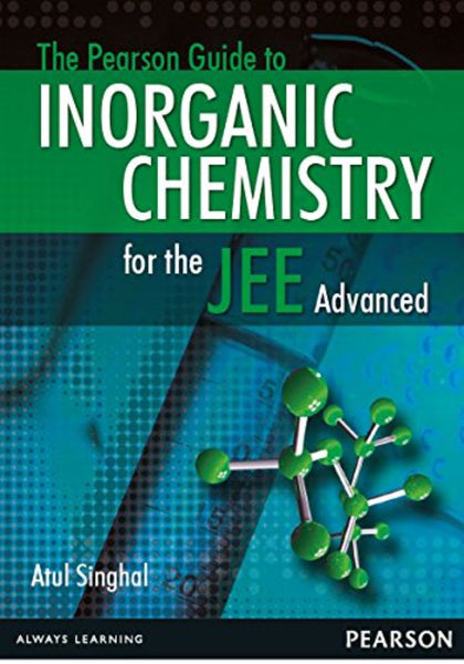 The Pearson Guide to Inorganic Chemistry for the JEE Advanced