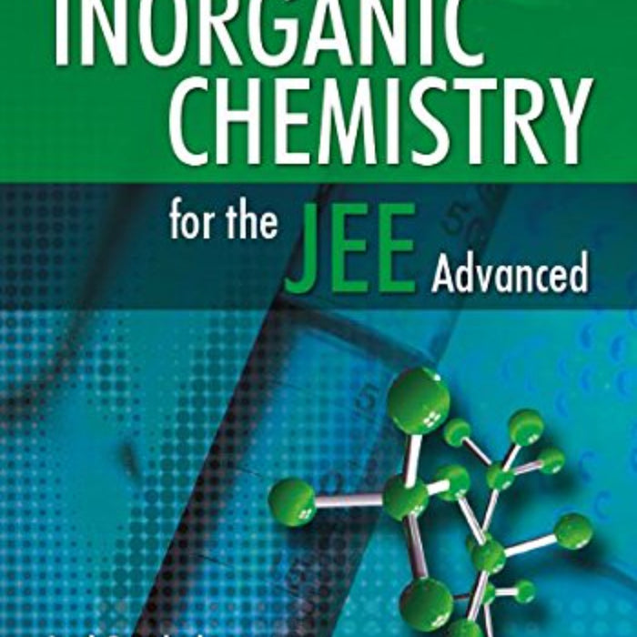 The Pearson Guide to Inorganic Chemistry for the JEE Advanced