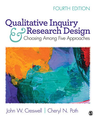 Qualitative Inquiry and Research Design 4th Edition by John W. Creswell 