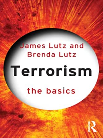 Terrorism The Basic By James Lutz Brenda Lutz