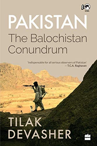 Pakistan The Balochistan Conundrum