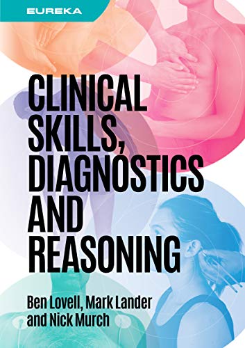 Eureka Clinical Skills Diagnostics And Reasoning by Ben Lovell 