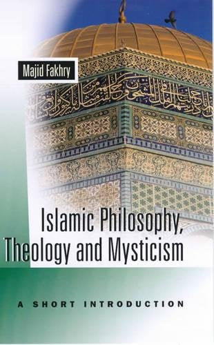 Islamic Philosophy Theology And Mysticism By Majid Fakhry