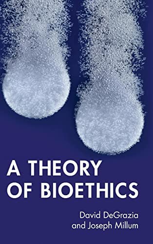  A Theory of Bioethics