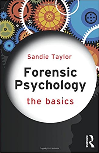 Forensic Psychology: The Basics by Sandie Taylor 