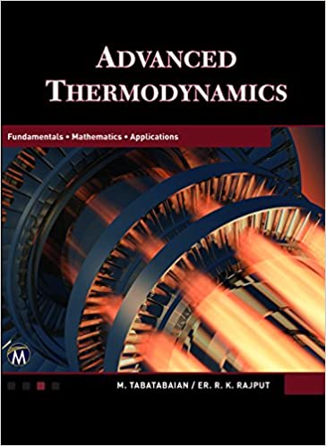 Advanced Thermodynamics Fundamentals Mathematics Applications By M Tabatabaian