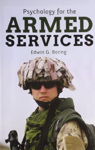 Psychology for the Armed Services by Edwin G. Boring (Author)