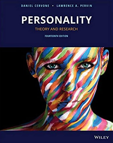 Personality, 14th Edition by Daniel Cervone (Author), Lawrence A. Pervin (Author)