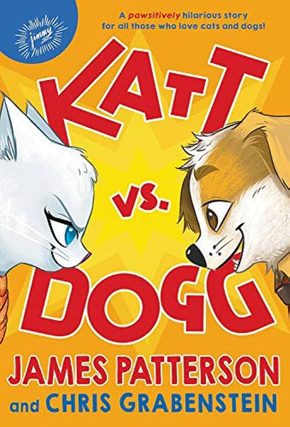 Katt Vs Dogg by James Patterson 