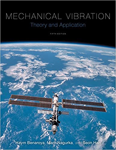 Mechanical Vibration Theory and Application 5th Edition