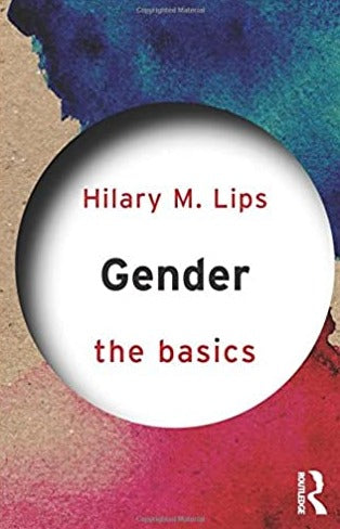 Gender The Basics By Hilary M Lips