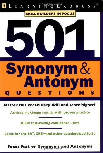 501 Synonym & Antonym Questions (501 Series) 1st Edition by LearningExpress Editors (Author)