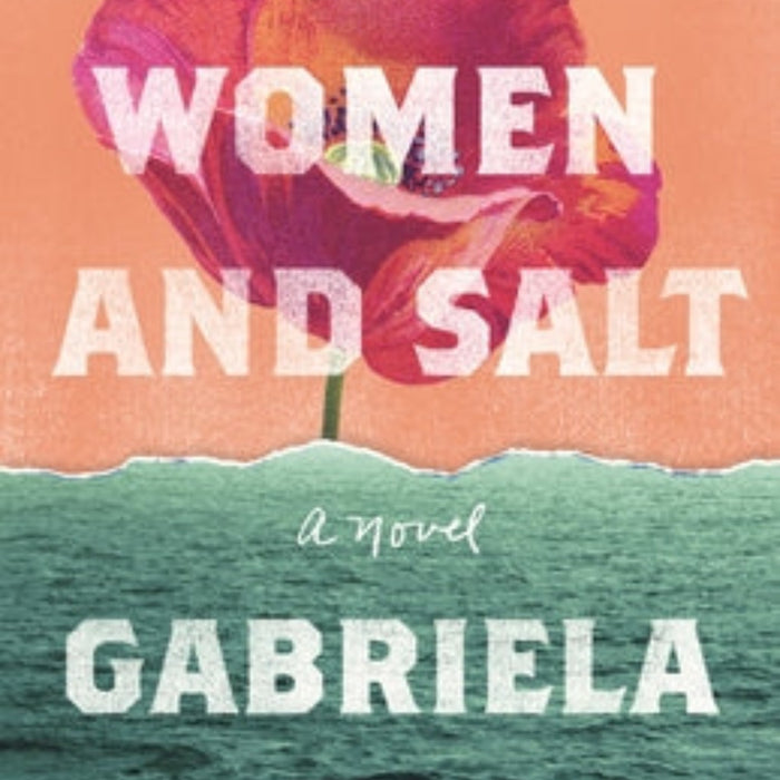 Of Women and Salt: A Novel 