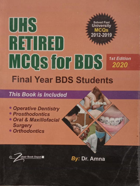 Solved Paperes UHS Retired MCQs For Final Year BDS  1st Edition