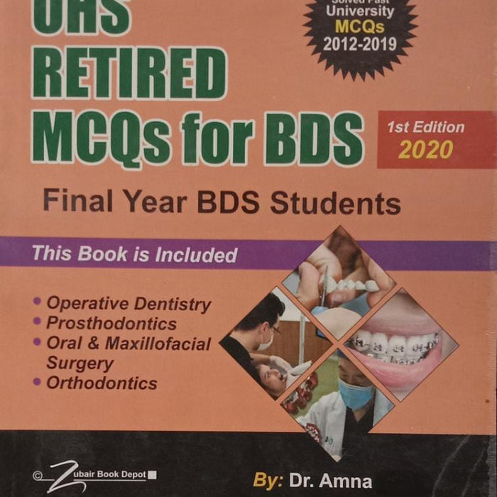 Solved Paperes UHS Retired MCQs For Final Year BDS  1st Edition