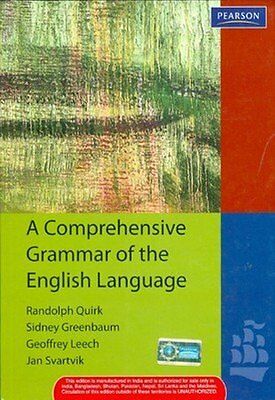 A Comprehensive Grammar of the English Language by Randolph Quirk (Author), Sidney Greenbaum (Author), Geoffrey Leech (Author), Jan Svartvik (Author)