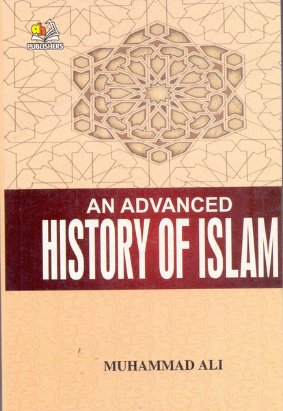 An Advanced History Of Islam Muhammad Ali By Muhammad Ali