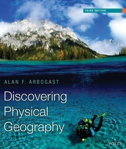 Discovering Physical Geography 3rd Edition