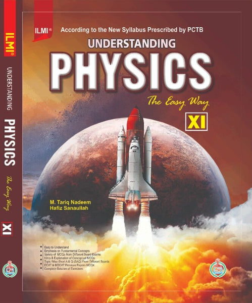 Understanding Physics The Easy Way  For  FSC By Tariq Nadeem -ILMI