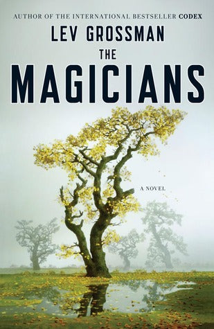 The Magicians: A Novel 